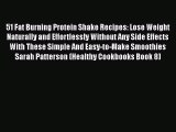 PDF Download 51 Fat Burning Protein Shake Recipes: Lose Weight Naturally and Effortlessly Without