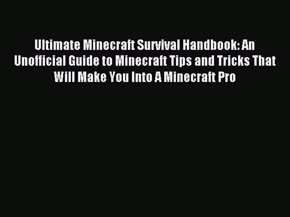 [PDF Download] Ultimate Minecraft Survival Handbook: An Unofficial ...