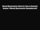 Marvel Masterworks: Atlas Era Tales to Astonish Volume 1 (Marvel Masterworks (Unnumbered))