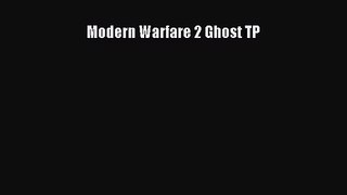 Modern Warfare 2 Ghost TP [Download] Online