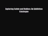 Exploring Calvin and Hobbes: An Exhibition Catalogue [Download] Online