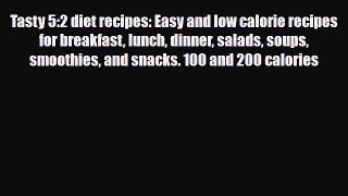 PDF Download Tasty 5:2 diet recipes: Easy and low calorie recipes for breakfast lunch dinner