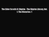 The Elder Scrolls V: Skyrim - The Skyrim Library Vol. I: The Histories: 1 [Read] Online