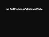 [PDF Download] Chef Paul Prudhomme's Louisiana Kitchen [PDF] Online