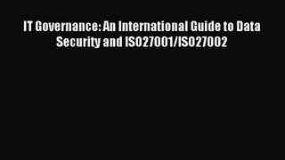IT Governance: An International Guide to Data Security and ISO27001/ISO27002 [PDF] Full Ebook