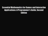 [PDF Download] Essential Mathematics for Games and Interactive Applications: A Programmer's