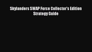 [PDF Download] Skylanders SWAP Force Collector's Edition Strategy Guide [Read] Online