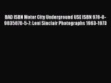 [PDF Download] BAD ISBN Motor City Underground USE ISBN 978-0-9835870-5-7: Leni Sinclair Photographs