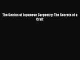 PDF Download The Genius of Japanese Carpentry: The Secrets of a Craft Download Online