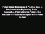 [PDF Download] Project Scope Management: A Practical Guide to Requirements for Engineering