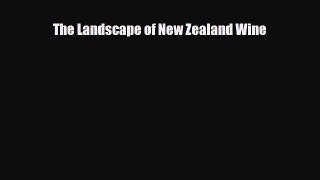 PDF Download The Landscape of New Zealand Wine Read Online