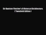 PDF Download Sir Banister Fletcher's A History of Architecture. ( Twentieth Edition ) Download