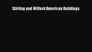 PDF Download Stirling and Wilford American Buildings Download Online