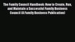 [PDF Download] The Family Council Handbook: How to Create Run and Maintain a Successful Family