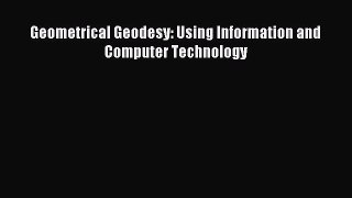 [PDF Download] Geometrical Geodesy: Using Information and Computer Technology [Read] Full Ebook