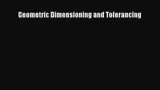 [PDF Download] Geometric Dimensioning and Tolerancing [Download] Full Ebook