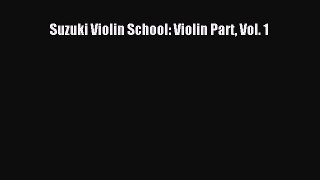 [PDF Download] Suzuki Violin School: Violin Part Vol. 1 [PDF] Online