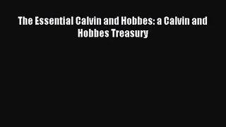 [PDF Download] The Essential Calvin and Hobbes: a Calvin and Hobbes Treasury [Download] Full