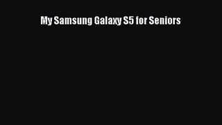 [PDF Download] My Samsung Galaxy S5 for Seniors [Download] Online