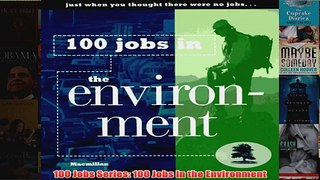 Download PDF  100 Jobs Series 100 Jobs in the Environment FULL FREE
