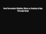 [PDF Download] Soul Serenade: Rhythm Blues & Coming of Age Through Vinyl [PDF] Full Ebook