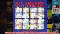 Download PDF  50 Careers With Horses From Accountant to Wrangler FULL FREE