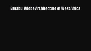 [PDF Download] Butabu: Adobe Architecture of West Africa [Read] Full Ebook
