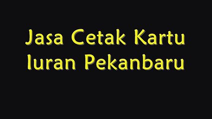 Jasa Cetak Kartu Iuran Pekanbaru