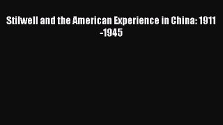 [PDF Download] Stilwell and the American Experience in China: 1911-1945 [PDF] Online