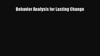 [PDF Download] Behavior Analysis for Lasting Change [Download] Full Ebook