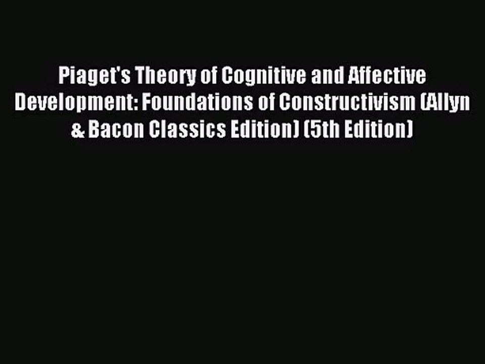 piaget's theory of cognitive and affective development