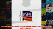 Download PDF  Finding Fertile Ground Identifying Extraordinary Opportunities for New Ventures FULL FREE