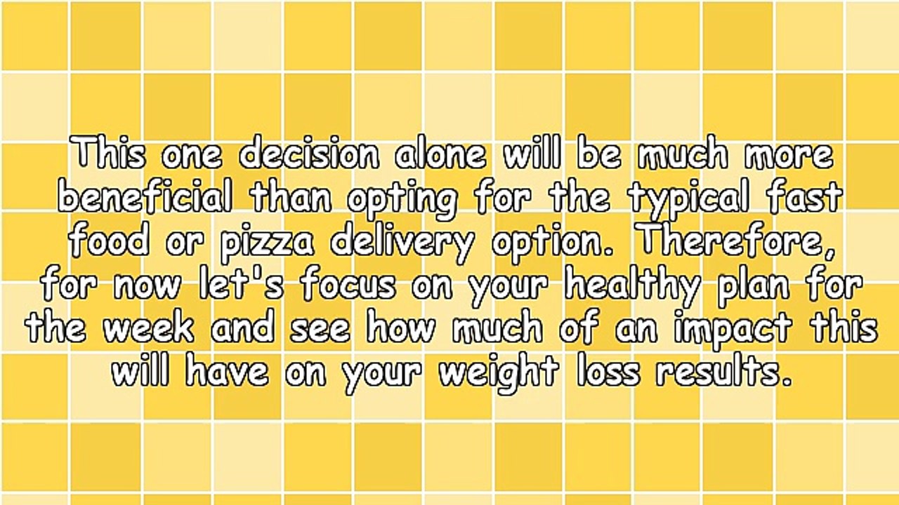 Why You Should Develop A Healthy Plan For The Week