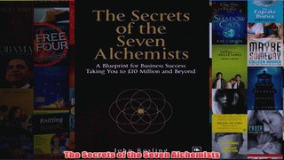 Download PDF  The Secrets of the Seven Alchemists FULL FREE