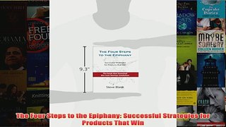 Download PDF  The Four Steps to the Epiphany Successful Strategies for Products That Win FULL FREE