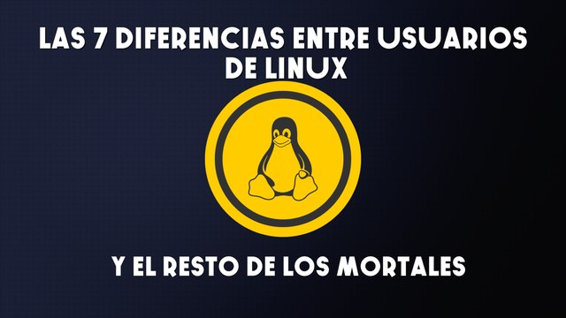 7 diferencias entre los usuarios de Linux y el resto de los mortales