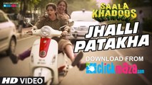JHALLI PATAKHA - HD Video Song - SAALA KHADOOS - R. Madhavan, Ritika Singh - 2016