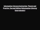 [PDF Download] Information Literacy Instruction: Theory and Practice Second Edition (Information