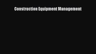 [PDF Download] Construction Equipment Management [Download] Online