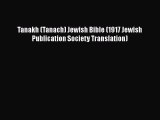 Read Tanakh (Tanach) Jewish Bible (1917 Jewish Publication Society Translation) PDF Free