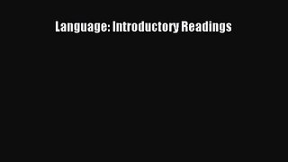 [PDF Download] Language: Introductory Readings [Download] Online