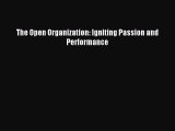 [PDF Download] The Open Organization: Igniting Passion and Performance [PDF] Full Ebook