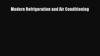 [PDF Download] Modern Refrigeration and Air Conditioning [Read] Online