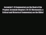 Download Jeremiah 2: A Commentary on the Book of the Prophet Jeremiah Chapters 26-52 (Hermeneia: