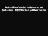 PDF Download Heat and Mass Transfer: Fundamentals and Applications   EES DVD for Heat and Mass