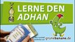 Lerne den Adhan - den Gebetsruf im Islam von den grünebanane.de