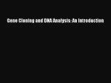 PDF Download Gene Cloning and DNA Analysis: An Introduction PDF Full Ebook