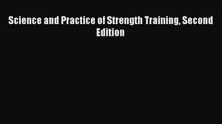 [PDF Download] Science and Practice of Strength Training Second Edition [Read] Full Ebook