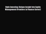 Style Investing: Unique Insight Into Equity Management (Frontiers in Finance Series) [PDF Download]