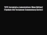 Read TOTC Jeremiah & Lamentations (New Edition) (Tyndale Old Testament Commentary Series) Ebook